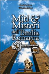 Miti & misteri dell'Emilia Romagna