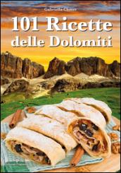 101 ricette delle Dolomiti