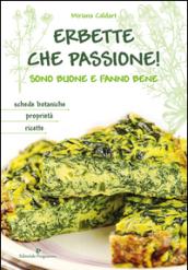 Erbette che passione! Sono buone e fanno bene