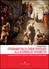 Itinerario tra le chiese veneziane. Alla scoperta di Tintoretto