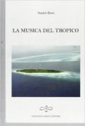 La musica del tropico