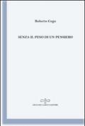 Senza il peso di un pensiero