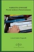 Narrativa d'oggidì. Piccola inchiesta d'intrattenimento