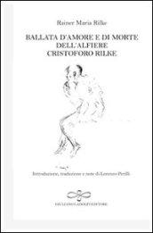 Die Weise von Liebe und Tod des Cornets Christoph Rilke-Ballata d'amore e di morte dell'alfiere Cristoforo Rilke
