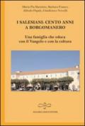 I salesiani. Cento anni a Borgomanero. Una famiglia che educa con il Vangelo e con la cultura