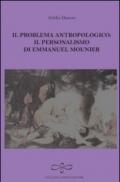 Il problema antropologico. Il personalismo di Emmanuel Mounier
