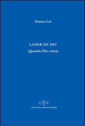 Lader de Diu (Quando Dio canta). Ediz. multilingue