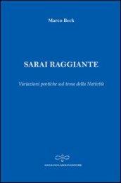 Sarai raggiante. Variazioni poetiche sul tema della natività