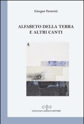 Alfabeto della terra e altri canti