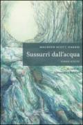 Sussurri dall'acqua. Ediz. italiana e inglese