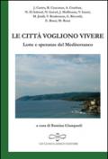 Le città vogliono vivere. Lotte e speranze del Mediterraneo