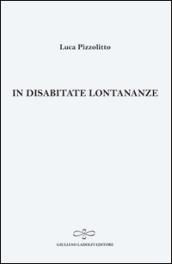 In disabitate lontananze