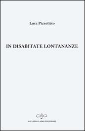 In disabitate lontananze