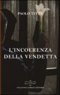 L'incoerenza della vendetta