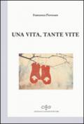 Una vita tante vite