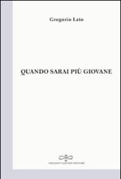 Quando sarai più giovane