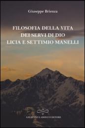 Filosofia della vita dei Servi di Dio Licia e Settimio Manelli