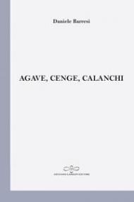 Agave, cenge, calanchi