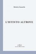 L' istinto altrove