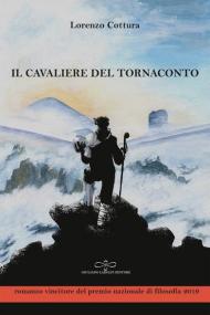 Il cavaliere del tornaconto. Un'unica verità dietro a mille menzogne