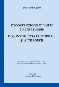 Decostruzione di volti e altre poesie-Deconstrucția chipurilor și alte poezii