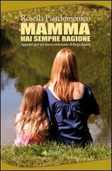 Mamma, hai sempre ragione. Appunti per un nuovo orizzonte della pediatria