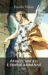 Passò l'angeli e ddisse ammènne