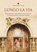 Lungo la via. Percorso alla riscoperta delle edicole e lunette sacre di Ascoli Piceno