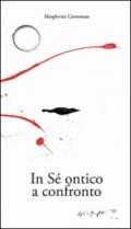 In sé ontico a confronto