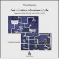 Architettura idrosostenibile. Recupero e riutilizzo delle acque nelle architetture esistenti