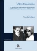 Oltre il fenomeno. La risoluzione personalistica del problema dell'«Eiinfuhlung» nel pensiero di Edith Stein