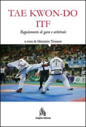 Taekwon-do ITF. Regolamento di gara e arbitrale