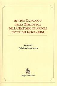 Antico catalogo della Biblioteca dell'oratorio di Napoli detta dei Girolamini