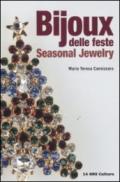 Bijoux delle feste. Seasonal jewerly. Ediz. italiana e inglese