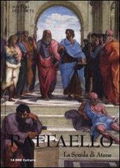 Raffaello. La scuola di Atene. Ediz. illustrata