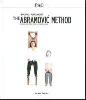 Marina Abramovic. The Abramovic method. Catalogo della mostra (Milano, 15 marzo-10 giugno 2012). Ediz. italiana e inglese