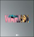 Warhol. Catalogo della mostra (Roma, 18 aprile-28 settembre 2014). Ediz. illustrata