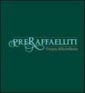 Preraffaelliti. L'utopia della bellezza. Catalogo della mostra (Torino, 19 aprile-13 luglio 2014)