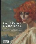 La divina marchesa. Arte e vita di Luisa Casati dalla Belle Époque agli anni folli. Catalogo della mostra (Venezia, 4 ottobre 2014-8 marzo 2015). Ediz. illustrata