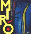 Mirò. L'impulso creativo. Catalogo della mostra (Mantova, 26 novembre 2014-6 aprile 2015). Ediz. illustrata