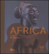 Africa. La terra degli spiriti. Catalogo della mostra (Milano, 18 marzo-30 luglio 2015). Ediz. inglese