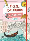 Piccoli esploratori a Venezia. Ediz. a colori