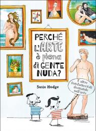 Perché l'arte è piena di gente nuda?