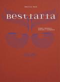 Bestiaria. Animali fantastici, mostruosi e allegorici. Ediz. illustrata