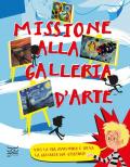 Missione alla galleria d'arte. Vivi la tua avventura e salva la galleria dal disastro!