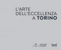 L'arte dell'eccellenza a Torino