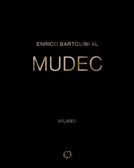 Enrico Bartolini al MUDEC