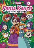 Frida Kahlo e i colori della vita. Art heroes. Vol. 4