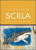 Scilla. Storia di uno squalo bianco