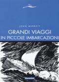 Grandi viaggi in piccole imbarcazioni